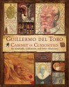 Guillermo del Toro's Cabinet of Curiosities - Guillermo del Toro, Marc Scott Zicree