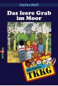 Das leere Grab im Moor - Stefan Wolf, Reiner Stolte