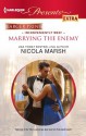 Marrying the Enemy - Nicola Marsh