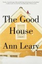 The Good House - Ann Leary