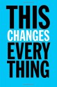 This Changes Everything: Capitalism vs. The Climate - Naomi Klein