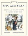 Spic-And-Span!: Lillian Gilbreth's Wonder Kitchen - Monica Kulling, David Parkins