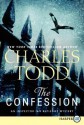 The Confession (Inspector Ian Rutledge, #14) - Charles Todd