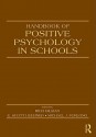 Handbook of Positive Psychology in Schools - Rich Gilman, Michael J. Furlong, E. Scott Huebner