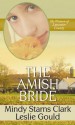 The Amish Bride - Mindy Starns Clark