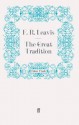 The Great Tradition: George Eliot, Henry James, Joseph Conrad - F.R. Leavis