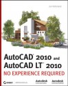 AutoCAD 2010 and AutoCAD LT 2010: No Experience Required - Jon McFarland