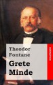 Grete Minde: nach einer altmärkischen Chronik - Theodor Fontane, Michael Holzinger