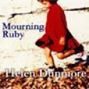 Mourning Ruby - Helen Dunmore, Virginia Leishman