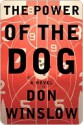 The Power of the Dog - Don Winslow