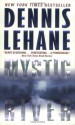 Mystic River - Dennis Lehane