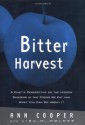 Bitter Harvest: A Chef's Perspective on the Hidden Danger in the Foods We Eat and What You Can Do About It - Ann Cooper, Lisa M. Holmes