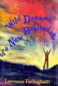 Wild Dreams of a New Beginning - Lawrence Ferlinghetti