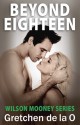 Beyond Eighteen - Gretchen de la O