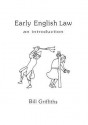 An Introduction to Early English Law - Bill Griffiths