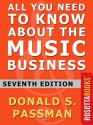 All You Need to Know About the Music Business - Donald S. Passman