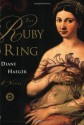 The Ruby Ring: A Novel - Diane Haeger