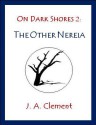 On Dark Shores 2: The Other Nereia - J.A. Clement