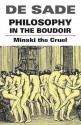 Philosophy in the Boudoir - Marquis de Sade