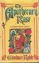 The Apothecary Rose - Candace Robb