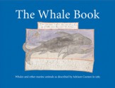 The Whale Book: Whales and Other Marine Animals as Described by Adriaen Coenen in 1585 - Florike Egmond, Kees Lancester, Florike Egmond