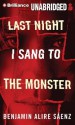 Last Night I Sang to the Monster - Benjamin Alire Sáenz