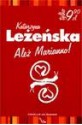 Ależ Marianno! - Katarzyna Leżeńska