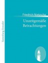 Unzeitgem E Betrachtungen - Friedrich Nietzsche