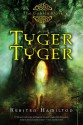 Tyger Tyger - Kersten Hamilton