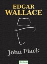 John Flack - Edgar Wallace, Ravi Ravendro