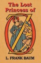 The Lost Princess of Oz - L. Frank Baum