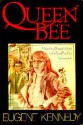 Queen Bee - Eugene C. Kennedy