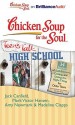 Chicken Soup for the Soul: Teens Talk High School: 34 Stories of Self-Esteem, Dating, and Doing the Right Thing Forolder Teens - Jack Canfield, Mark Hansen, Amy Newmark, Nick Podehl, Kate Rudd