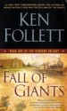 Fall of Giants - Ken Follett