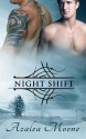 Night Shift - Azalea Moone