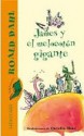 James y El Melocotón Gigante - Quentin Blake, Roald Dahl