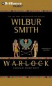 Warlock: A Novel of Ancient Egypt - Wilbur Smith, Dick Hill