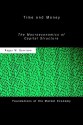 Time and Money: The Macroeconomics of Capital Structure (Routledge Foundations of the Market Economy) - Roger W. Garrison