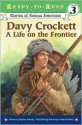 Davy Crockett: A Life on the Frontier - Stephen Krensky, Debra Bandelin, Bob Dacey