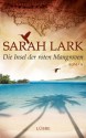 Die Insel der roten Mangroven - Sarah Lark