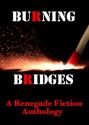 burning bridges - L. Vera, Paul D. Brazil, McDroll, B. R. Stateham, Heath Lowrance