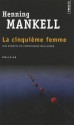 La Cinquième femme (Wallander #6) - Henning Mankell