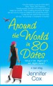 Around the World in 80 Dates - Jennifer Cox