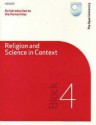 An Introduction To Humanities: Religion And Science In Context: Block 4 - Gwilym Beckerlegge, J. Moore