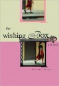 The Wishing Box - Dashka Slater