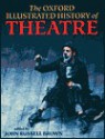 The Oxford Illustrated History of Theatre - John Russell Brown