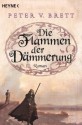 Die Flammen der Dämmerung: Roman (German Edition) - Peter V. Brett, Ingrid Herrmann-Nytko