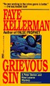 Grievous Sin (Peter Decker/Rina Lazarus, #6) - Faye Kellerman