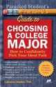 Panicked Student's Guide to Choosing a College Major - Laurence Shatkin