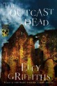 The Outcast Dead - Elly Griffiths